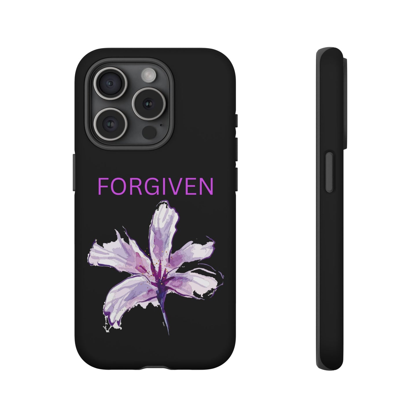 Forgiven Floral Phone Case | Tough Cases, Stylish Phone Protection, Unique Gift, Floral Design, Motivational Case